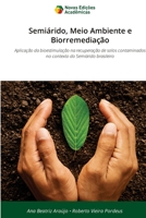 Semiárido, Meio Ambiente e Biorremediação (Portuguese Edition) 6209650554 Book Cover
