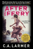 After the Ferry 0992474361 Book Cover