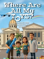 Where Are All My Toys? Finding the American Dream 1778392350 Book Cover