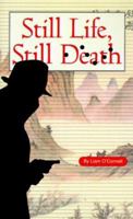 Still Life, Still Death 0966788362 Book Cover