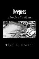 Keepers: a book of haibun 1979771049 Book Cover