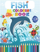 Fish coloring book: fish coloring book for 2,4,6 & 8 ages kids 1700527010 Book Cover