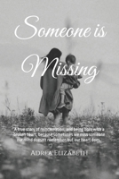 Someone is Missing: A true story of a mother's unexpected soul journey. B0FKN8XZPD Book Cover