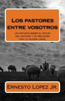 Los pastores entre vosotros 1540592782 Book Cover