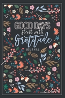Good Days Start With Gratitude: Give Thanks to the Lord: A 52 Week Inspirational Guide to More Prayer and Less Stres: Christian Gratitude Journal for Women: Gratitude Journal 1660843901 Book Cover