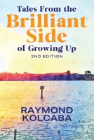 Tales From The Brilliant Side Of Growing Up 1977239986 Book Cover