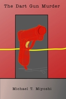 The Dart Gun Murder B0BP45VT1G Book Cover
