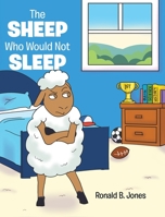 The Sheep Who Would Not Sleep 1098054296 Book Cover