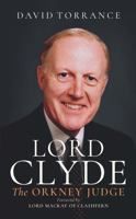 Lord Clyde: The Orkney Judge 1780276184 Book Cover