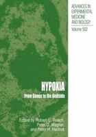 Advances in Experimental Medicine and Biology, Volume 502: Hypoxia: From Genes to the Bedside 1441933743 Book Cover