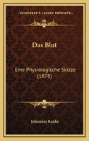 Das Blut: Eine Physiologische Skizze (1878) 3486723855 Book Cover
