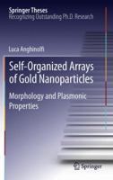 Self-Organized Arrays of Gold Nanoparticles: Morphology and Plasmonic Properties 3642304958 Book Cover