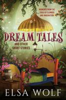 Dream Tales: And Other Short Stories 1732777454 Book Cover