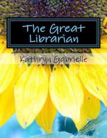 The Great Librarian 1530743761 Book Cover