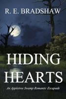HIDING HEARTS: An Appletree Swamp Romantic Escapade 0998954969 Book Cover