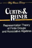 Representation Theory of Finite Groups and Associative Algebras 0471608459 Book Cover