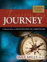 Journey: A New Direction, Leader's Guide 1935986708 Book Cover