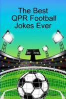 The best qpr football jokes ever 1300492775 Book Cover