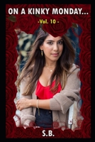 On a Kinky Monday - Vol. 10 B0BCDBH7S6 Book Cover