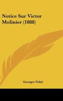 Notice Sur Victor Molinier (1888) 1160212465 Book Cover