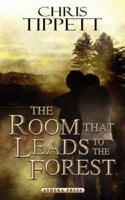 The Room That Leads to the Forest 1844019667 Book Cover