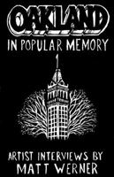 Oakland in Popular Memory 0982689837 Book Cover