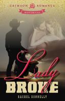 Lady Broke (Wild Western Novel) 1704782341 Book Cover