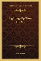 Lighting-Up Time 0548714789 Book Cover