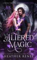 Altered Magic B0B14N2B27 Book Cover