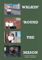Walkin' 'Round the Mason B0BQ9QHTHM Book Cover