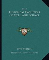 The Historical Evolution Of Myth And Science 1162907258 Book Cover