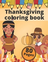 Thanksgiving Coloring Book: First Easy Relaxing Collection Decoration for Preschoolers B08NVL68D8 Book Cover
