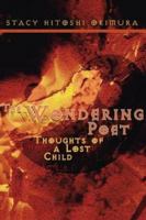 The Wondering Poet: Thoughts of a Lost Child 1412016541 Book Cover