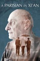 A Parisian In Xi'an 1910760226 Book Cover