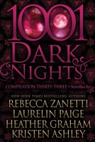 1001 Dark Nights: Compilation Thirty-Three 1970077824 Book Cover