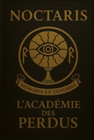 Noctaris: L'Académie des Perdus (French Edition) B0F9XZFKNV Book Cover