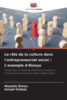 Le rôle de la culture dans l'entrepreneuriat social: L'exemple d'Alanya (French Edition) 6208533813 Book Cover