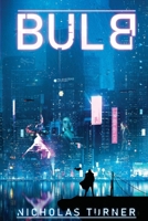 Bulb (The Grid Series) 1734291540 Book Cover