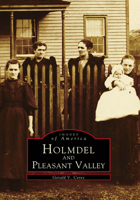 Holmdel and Pleasant Valley 0738565326 Book Cover