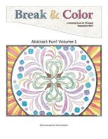 Break & Color: Coloring Book for Teens and Adults 1977534325 Book Cover