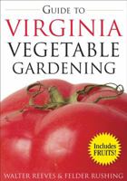 Guide to Virginia Vegetable Gardening 1591863988 Book Cover