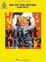 Red Hot Chili Peppers - What Hits!? 079353738X Book Cover