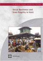 Social Resilience and State Fragility in Haiti 0821371878 Book Cover