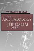 The Archaeology of the Jerusalem Area 1579109705 Book Cover