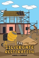 The Silvergate Restoration 1398448451 Book Cover