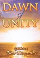 Dawn of Unity: Guide to a New Prosperity 1954304099 Book Cover