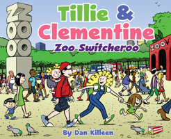 Tillie & Clementine Zoo Switcheroo 098984742X Book Cover