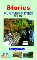 Stories My Grandfather Told Me 1072971275 Book Cover