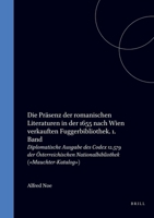 Die Präsenz der romanischen Literaturen in der 1655 nach Wien verkauften Fuggerbibliothek: 1. Band (Internationale Forschungen zur Allgemeinen und ... Literaturwissenschaft, 5) (German Edition) 9051836333 Book Cover