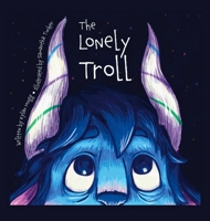 The Lonely Troll B0CZPP6KMX Book Cover